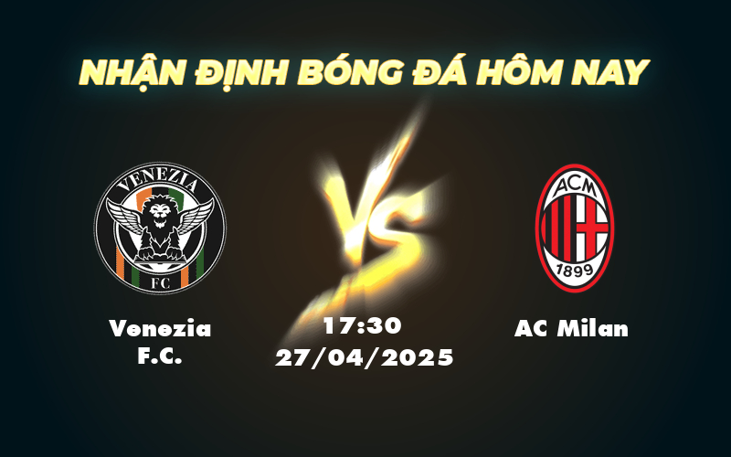 venezia fc ac milan 27 04 seria a