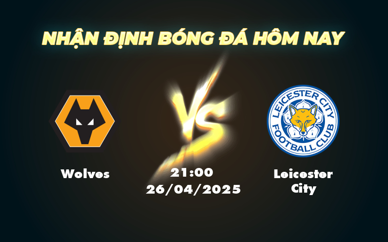 wolves leicester city 26 04 ngoai hang anh